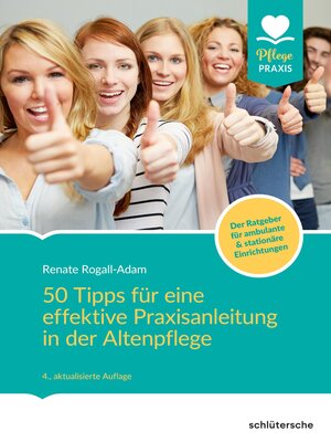 cover image of 50 Tipps für eine effektive Praxisanleitung in der Altenpflege. Der Ratgeber für ambulante und stationäre Einrichtungen